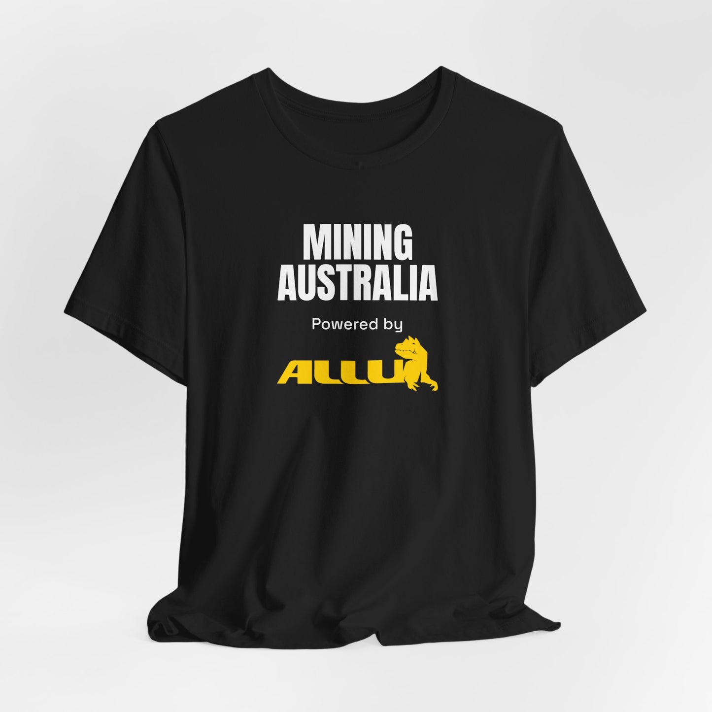 Mining Australia Powered by ALLU T-Shirt | Mining Tee