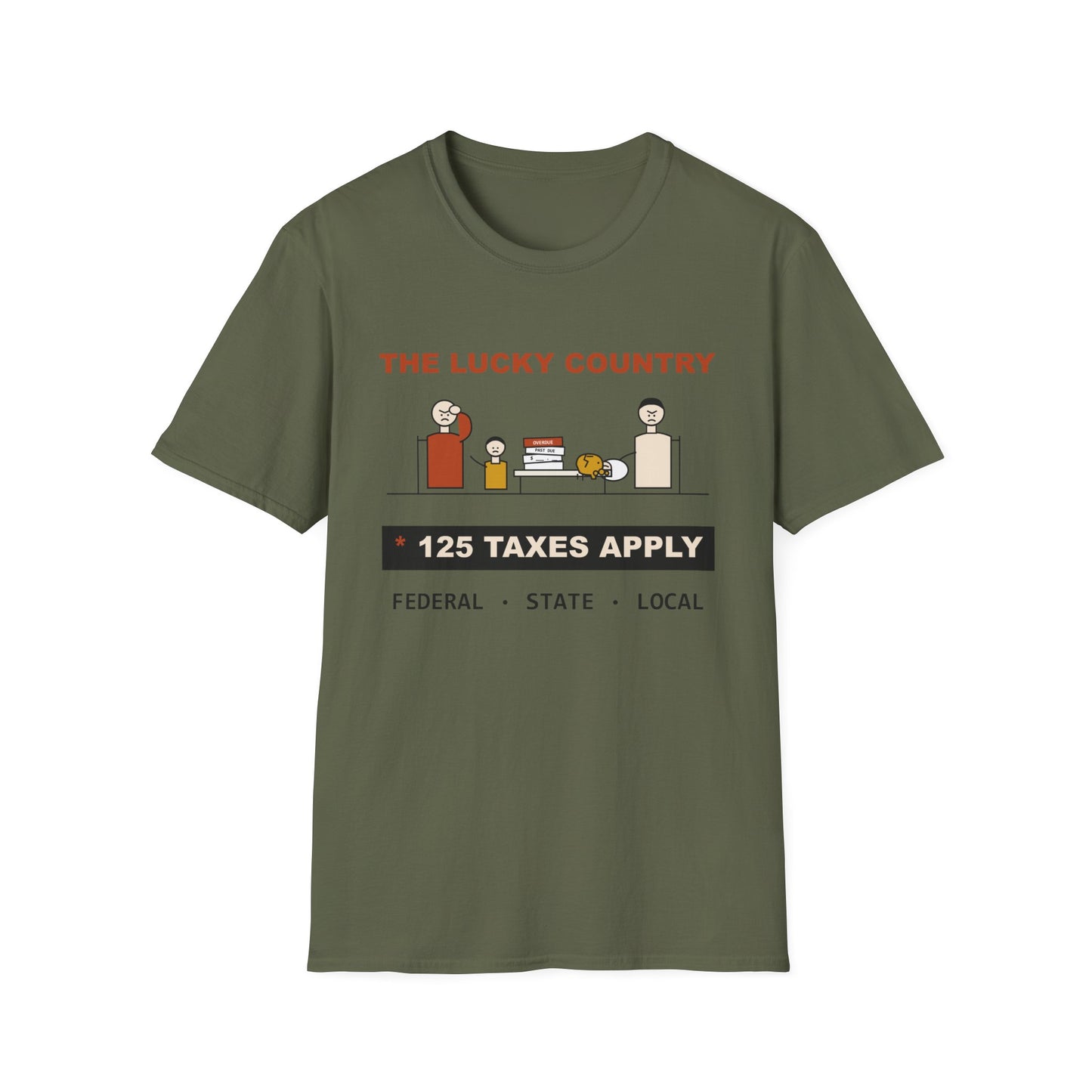 T-Shirt - The Lucky Country Graphic Tee "125 Taxes Apply"