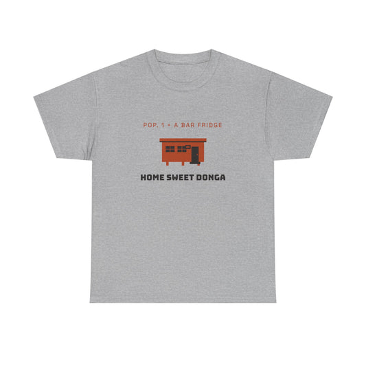 Home Sweet Donga T-Shirt | Mining Life Tee