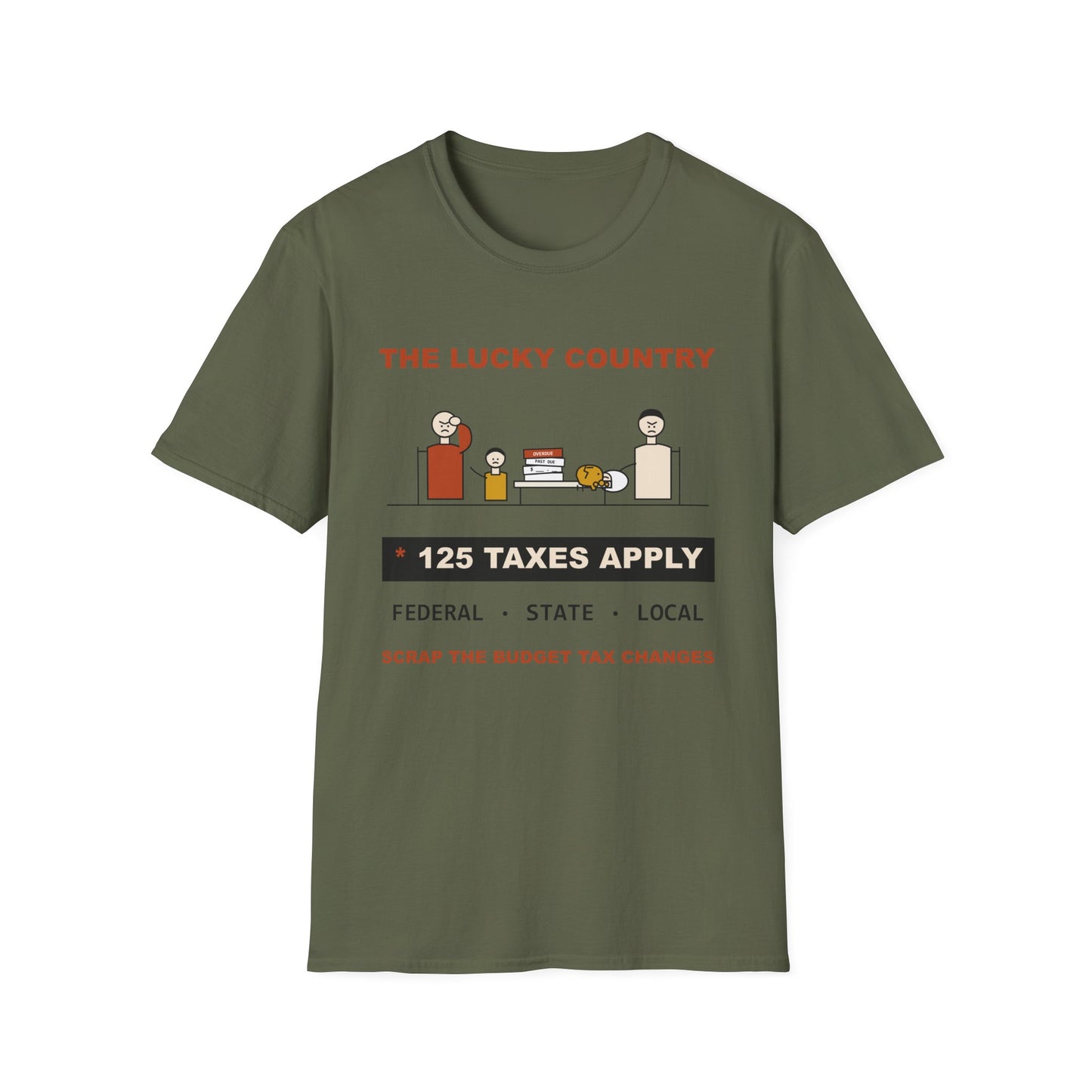 T-Shirt - The Lucky Country Graphic Tee "125 Taxes Apply"