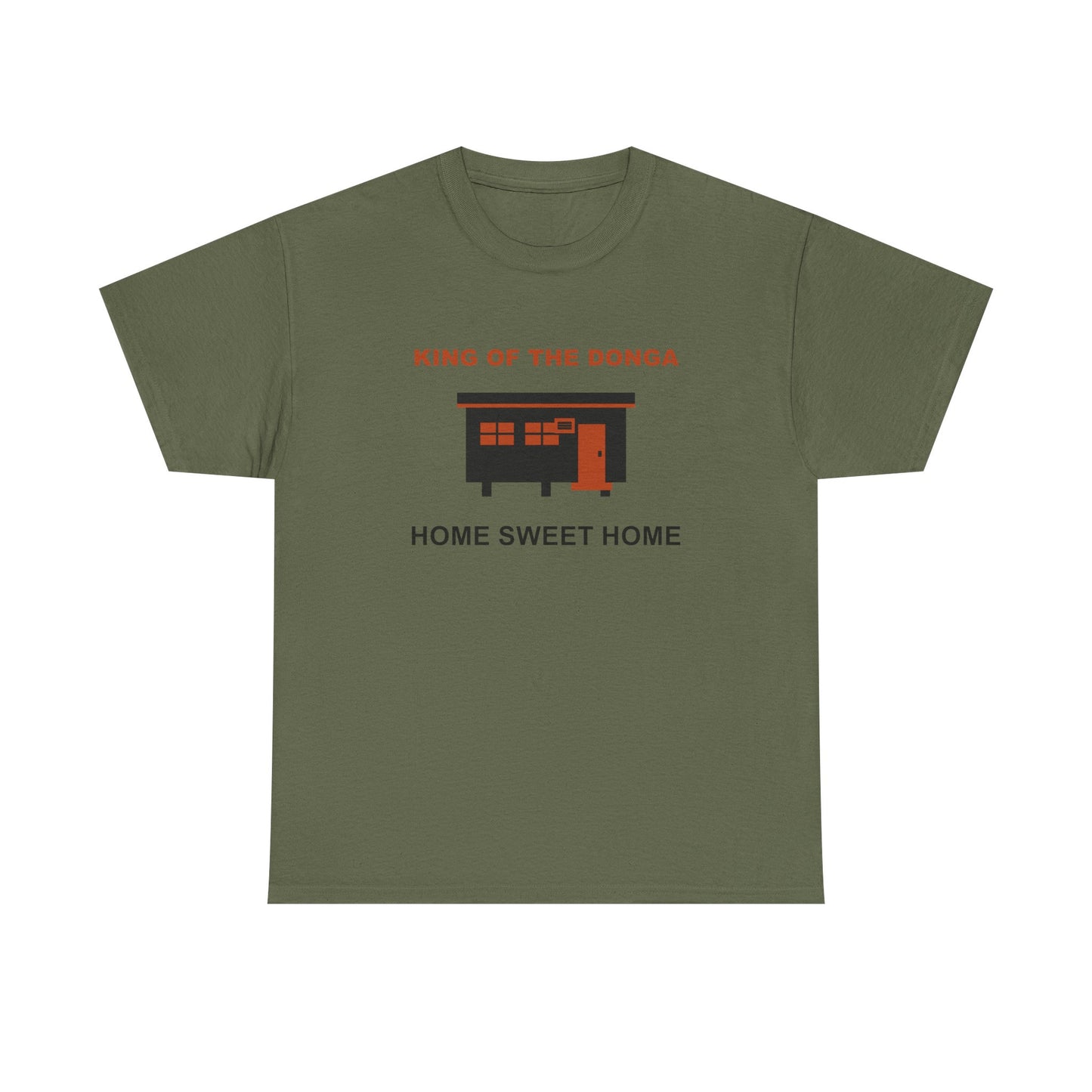 King of the Donga Tee | Home Sweet Home T-Shirt