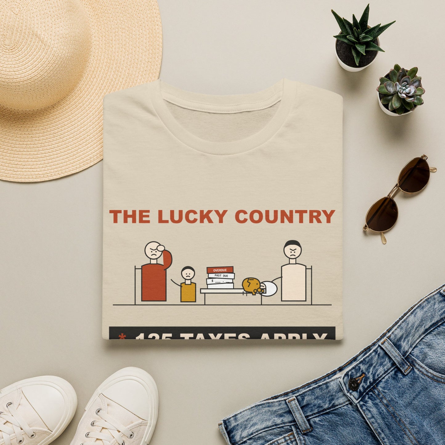 T-Shirt - The Lucky Country Graphic Tee "125 Taxes Apply"