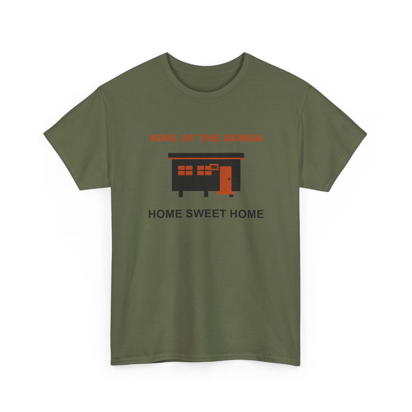 King of the Donga Tee | Home Sweet Home T-Shirt