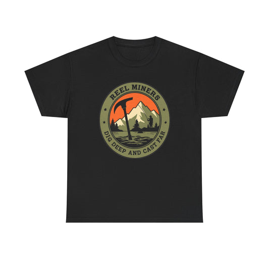 Reel Miners Dig Deep and Cast Far T-Shirt | Mining Tee