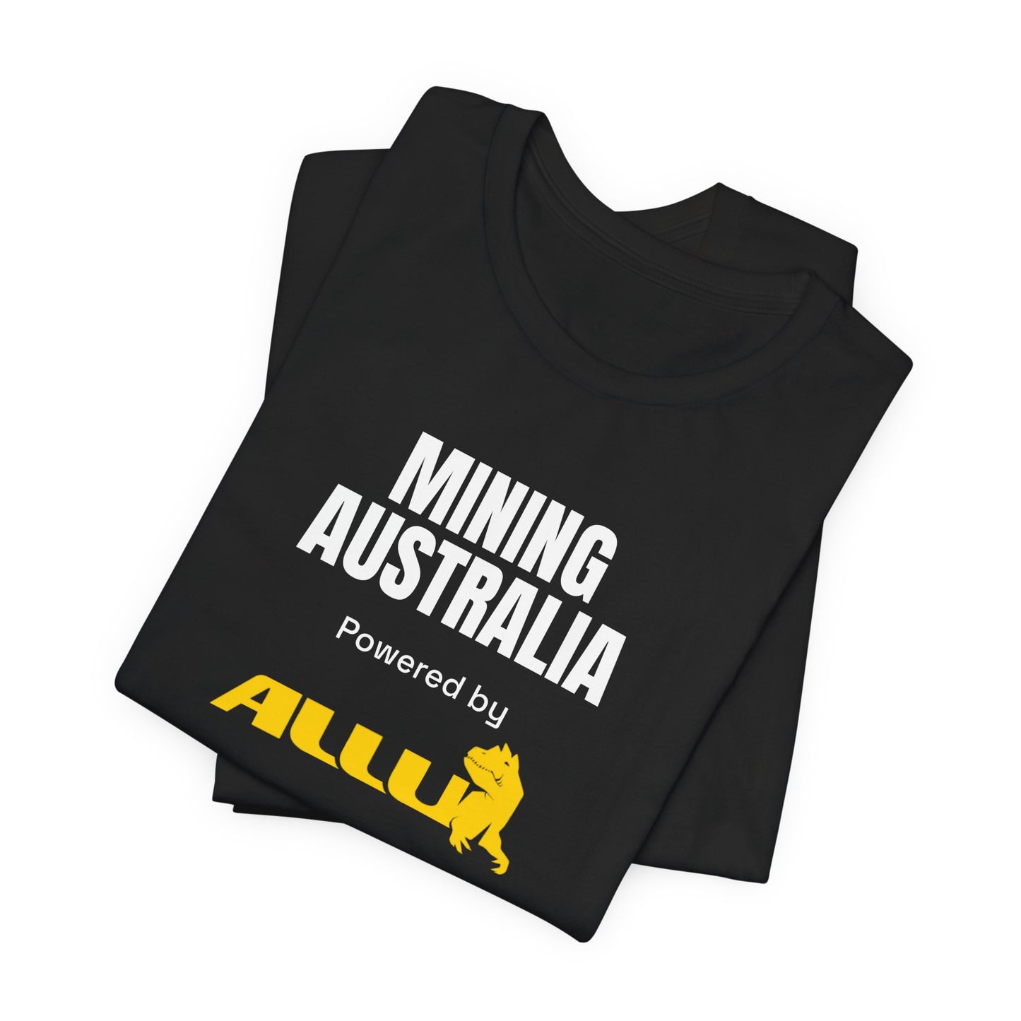 Mining Australia Powered by ALLU T-Shirt | Mining Tee